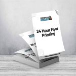 24 Hour Flyer Printing
