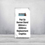 Pop Up Banner Stand 850mm x 2000mm Replacement Graphics